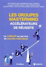 Experte en intelligence collective : les groupes Mastermind