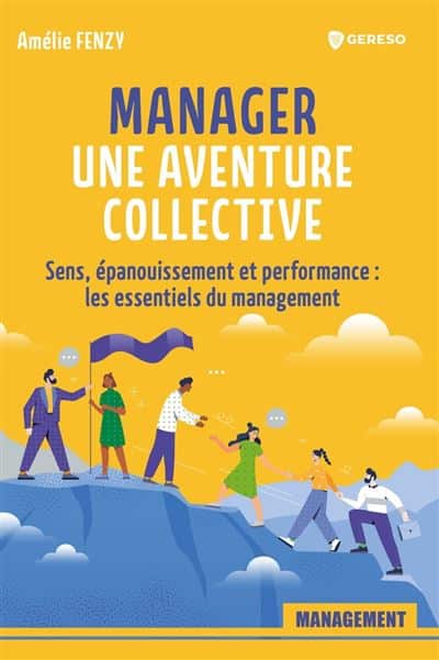 Mettre en place un management participatif : manager une aventure collective